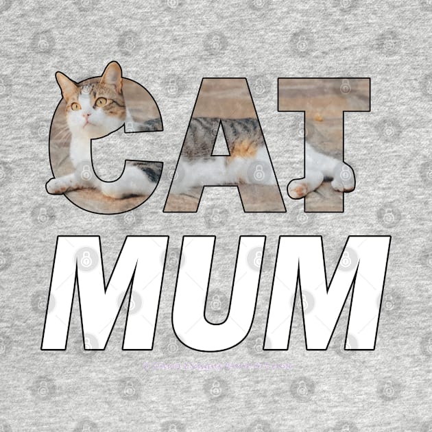 Cat Mum - grey and white tabby cat oil painting word art by DawnDesignsWordArt